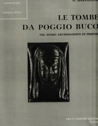 Libro raro LE TOMBE DA POGGIO BUCO NEL MUSEO ARCHEOLOGICO DI FIRENZE BARTOLONI