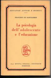 Libro usato in scambio La psicologia dell'adolescente e l'educazione DE BARTOLOMEIS FRANCESCO