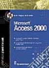 Informatica - Web e Digital Media MICROSOFT ACCESS 2000 C.N. Prague, M.R. Irwin