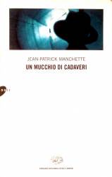 Libro usato in vendita Un mucchio di cadaveri Jean-Patrick Manchette