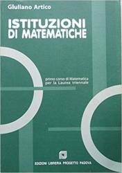 Libro usato in vendita Istituzioni di matematiche primo corso di matematica per laurea triennale Artico Giuliano
