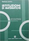 Libro usato in vendita - Istituzioni di matematiche primo corso di matematica per laurea triennale - Artico Giuliano