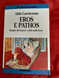 Libro usato in vendita Eros e pathos Aldo Carotenuto