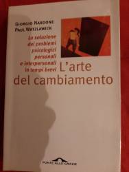 Libro usato in vendita L’arte del cambiamento Giorgio Nardone e Paul Watzlawick