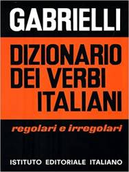 Libro usato in vendita Dizionario dei verbi italiani regolari e irregolari Aldo Gabrielli