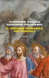 Libro usato in vendita Il grande romanzo dei Vangeli Corrado Augias e Giovanni Filorami