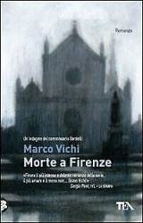 Libro usato in vendita Morte a Firenze. Un'indagine del commissario Bordelli Marco Vichi