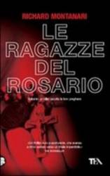 Libro usato in vendita Le ragazze del rosario Richard Montanari