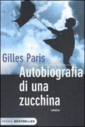 Libro usato in vendita Autobiografia di una zucchina Gilles Paris
