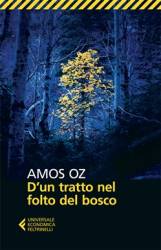 Libro usato in vendita D'un tratto nel folto del bosco Amos Oz