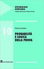 Libri universitari Probabilità e logica della prova Paolo Garbolino