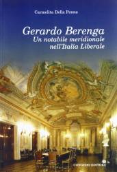 Libro usato in vendita GERARDO BERENGA: un notabile meridionale nell'Italia liberale Carmelita Della Penna