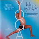 Religione e spiritualità Teoria e pratica dello yoga B.K.S. Iyengar