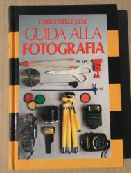 Libro usato in vendita Guida alla fotografia Carlo delle Cese