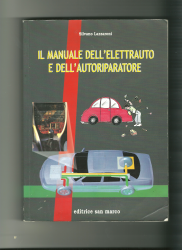 Libro usato in vendita Il Manuale dell'elettrauto e dell'autoriparatore Silvano Lazzaroni