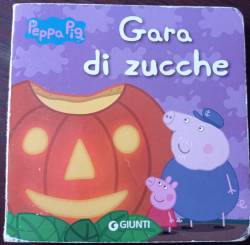 Libro usato in vendita Gara di zucche  - Peppa Pig Silvia D'Achille