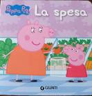 Bambini La spesa - Peppa Pig Silvia D'Achille