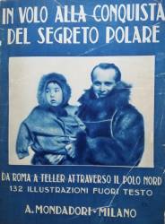 Libro raro In volo alla conquista del segreto polare Umberto Nobile