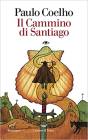 Narrativa straniera Il Cammino di Santiago Paulo Coelho