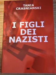 Libro usato in vendita I figli dei Nazisti Tania Crasnianski