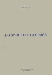Libro usato in vendita Lo Spirito e la Sposa Antonia Calabrese