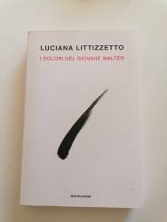 Libri usati in dono I dolori del giovane Walter Luciana Littizzetto