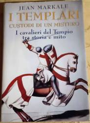 Libro usato in vendita I Templari Custodi di un mistero Jean Markale