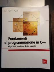 Libro usato in vendita Fondamenti di programmazione in C++ - seconda edizione L.J. Aguilar