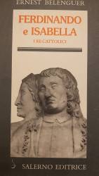 Libro usato in vendita Ferdinando e Isabella I re cattolici Ernest Belenguer