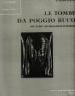 Libro raro - LE TOMBE DA POGGIO BUCO NEL MUSEO ARCHEOLOGICO DI FIRENZE - BARTOLONI