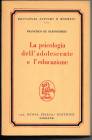 Libro usato in scambio - La psicologia dell'adolescente e l'educazione - DE BARTOLOMEIS FRANCESCO