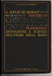 Libro usato in vendita TRATTATO DI CHIROMANZIA CINESE TRADIZIONALE DIVINAZIONE E SCIENZA NELL'ESME DELLA MANO G. SOULIE DE MORANT