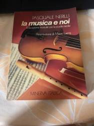 Libro usato in vendita LA MUSICA E NOI Pasquale Nerelli