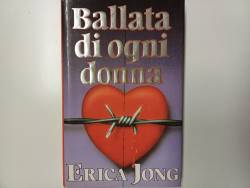 Libro usato in vendita Ballata di ogni donna Erica Jong
