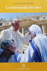 Libro usato in vendita La misericordia che salva Le parole di Papa Francesco