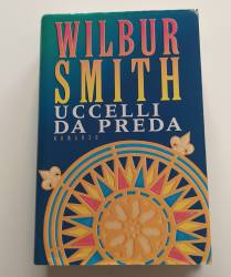 Libro usato in vendita UCCELLI DA PREDA Wilbur Smith