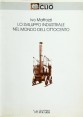 Libri scolastici Lo sviluppo industriale nel mondo dell'ottocento Ivo Mattozzi